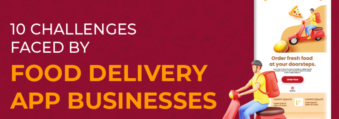 What is the Challenges of Food Delivery app