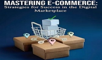 Mastering E-commerce